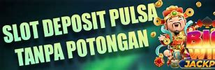 88 Dewi Slot Deposit Pulsa Tanpa Potongan Admin